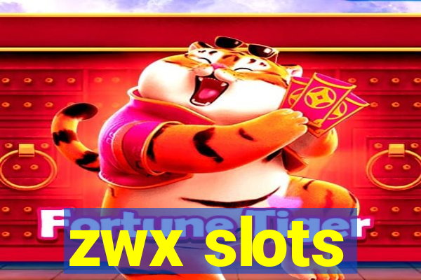 zwx slots